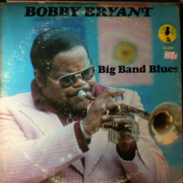 Bryant Bobby — Big Band Blues