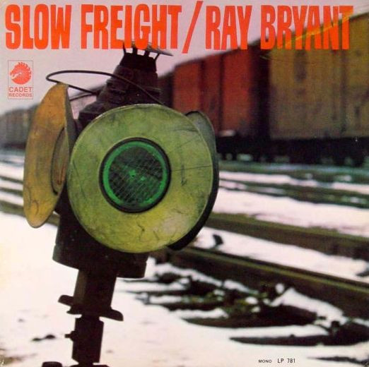 Bryant Ray — Slow freight