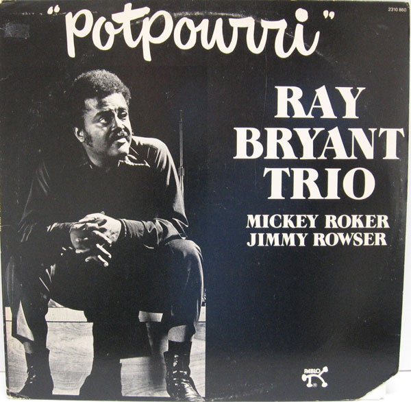 Bryant Ray Trio — Potpourri