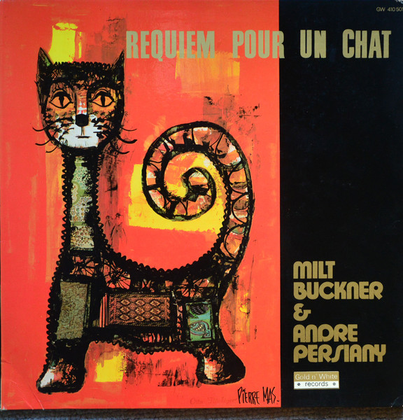 Buckner Milt & Persiany Andre — Requiem pour un chat