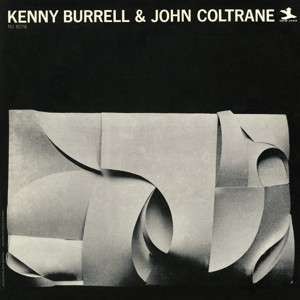 Burrell Kenny — Kenny Burrell & John Coltrane