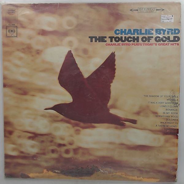 Byrd Charlie — Touch Of Gold (Charlie Byrd Plays Today’s Great Hits)