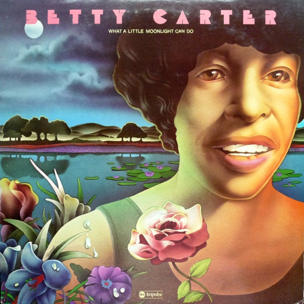 Carter Betty — What a little moonlight can do