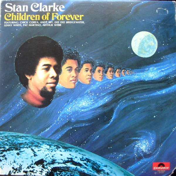 Clarke Stanley — Children Of Forever