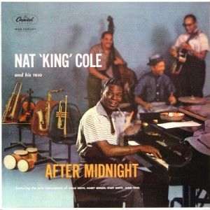 Nat King Cole — After Midnight