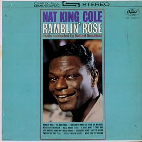 Cole Nat King — Ramblin' Rose