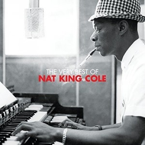 Nat King Cole — The Very Best Of Nat King Cole
