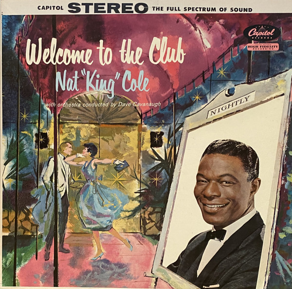 Cole Nat King — Welcome To The Club