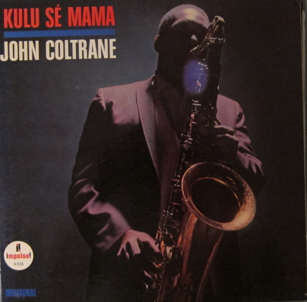 Coltrane John — Kulu Se Mama
