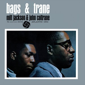 Coltrane John & Jackson Milt — Bags & Trane