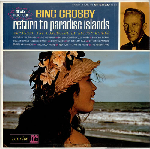 Crosby Bing — Return To Paradise Islands
