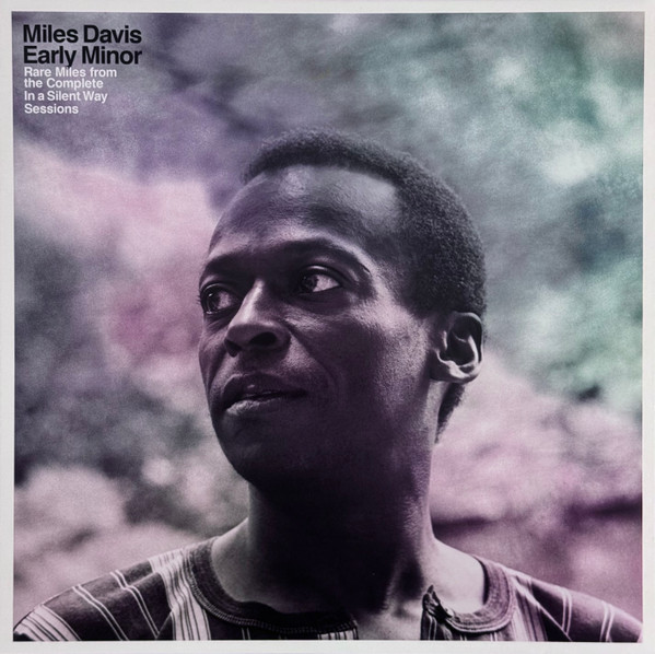 Davis Miles — Early Minor (Rare Miles From The Complete In A Silent Way Sessions)