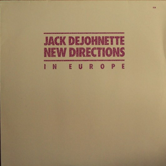 DeJohnette Jack — New Directions In Europe