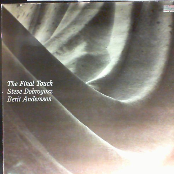 Dobrogosz Steve/Andersson Berit — Final Touch