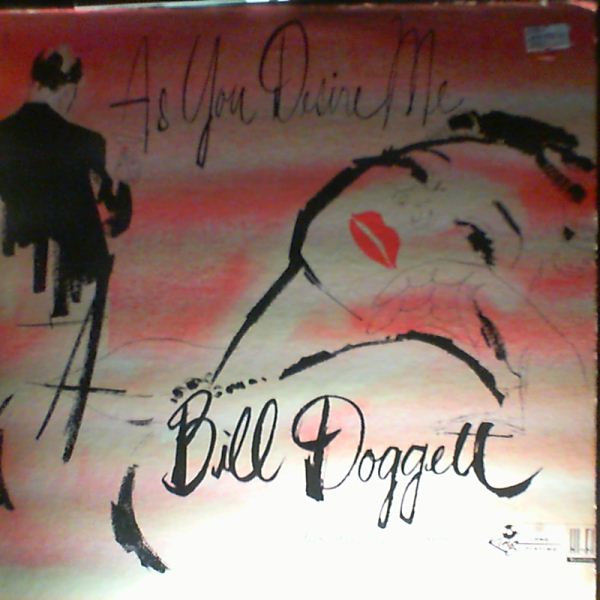 Bill Doggett His Organ And Combo — As You Desire Me