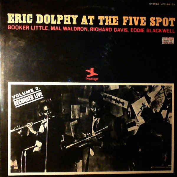 Eric Dolphy — At The Five Spot Volume 2 - Recorded Live