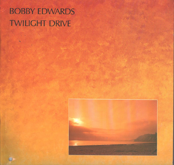 Edwards Bobby — Twilight drive