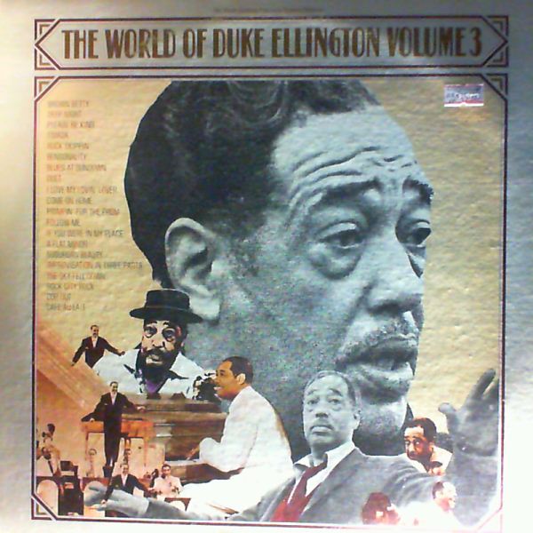 Ellington Duke — The World Of Duke Ellington Volume 3