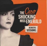 Emerald Caro — The Shocking Miss Emerald: Acoustic Sessions