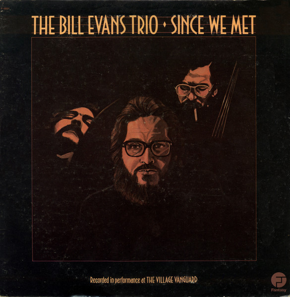 Evans Bill Trio — Since We Met