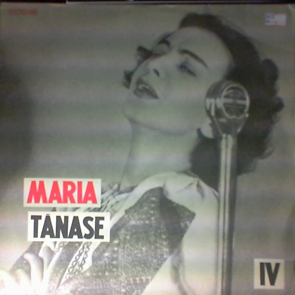Tanase Maria — 4 - Din Cintecele Mariei Tanase