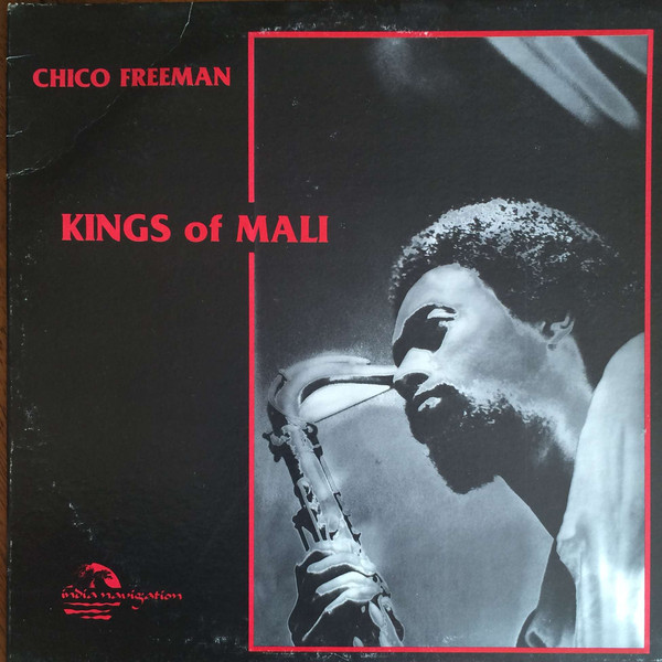Freeman Chico — Kings Of Mali