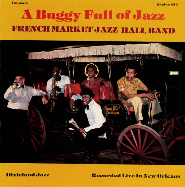 French Market Jazz Hall Band — A Buggy Full Of Jazz Volume 2