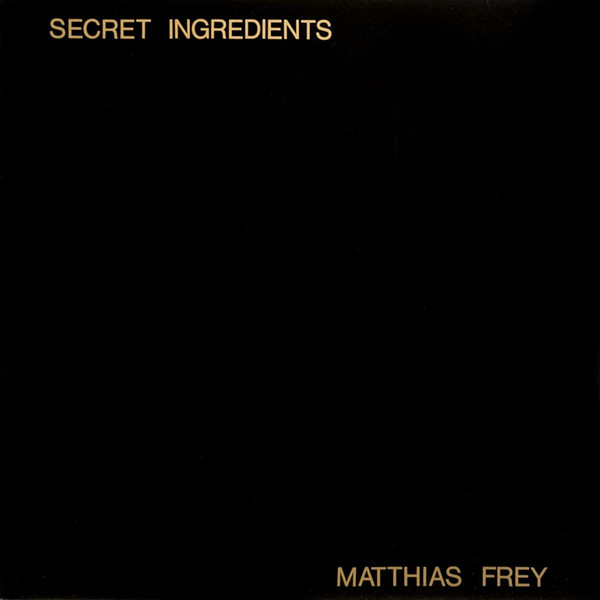Matthias Frey — Secret Ingredients