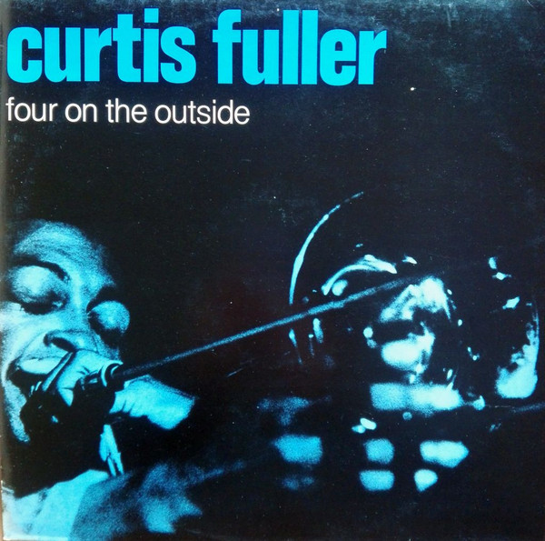 Fuller Curtis — Four On The Outside