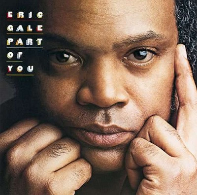 Gale Eric — Part Of You