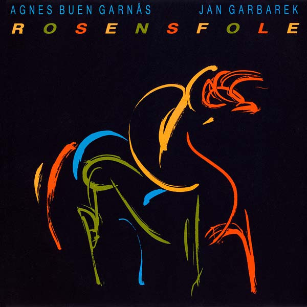 Garbarek Jan/Garnas Buen Agnes — Rosensfole