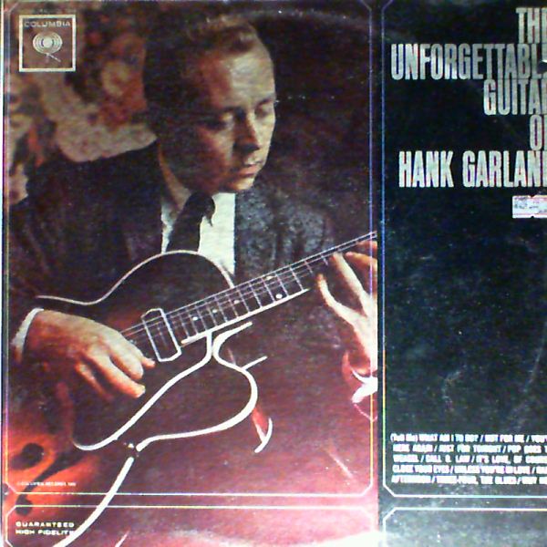 Garland Hank — Unforgettable Guitar Of Hank Garland