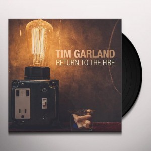 Tim Garland — Return To The Fire