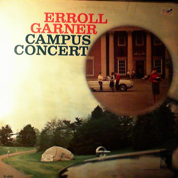 Garner Erroll — Campus Concert