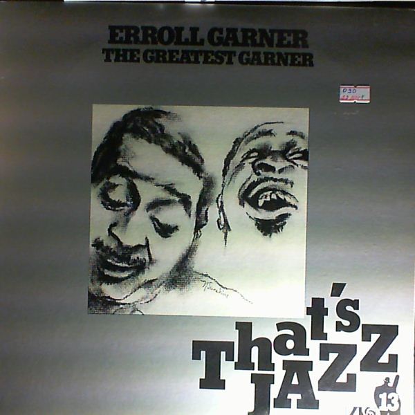 Garner Erroll — Greatest Garner - That's Jazz no. 13