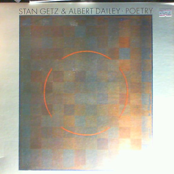 Getz Stan & Dailey Albert — Poetry