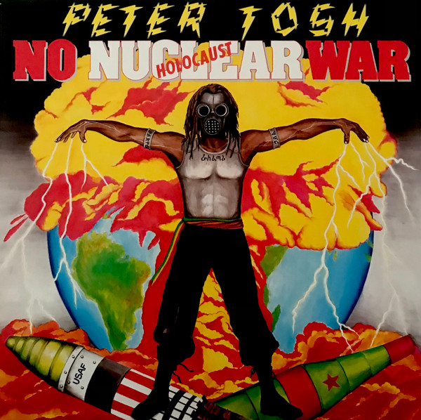 Peter Tosh — No Nuclear War