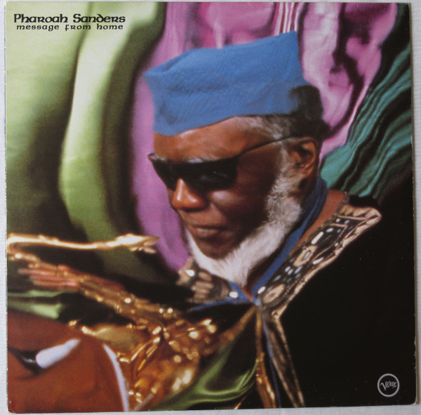 Pharoah Sanders — Message From Home