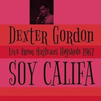 Dexter Gordon — Soy Califa - Live From Magleaas Hojskole 1967 (Single 12")