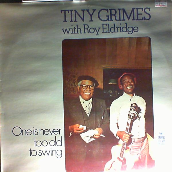 Grimes Tiny with Eldridge Roy — One is never too old to swing