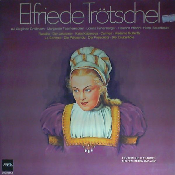 Trotschel Elfrede — Rusalka, Der Jakobiner, Katja Kabanova, Carmen
