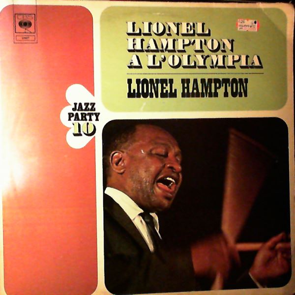 Hampton Lionel — Hampton Lionel A L'Olympia (Jazz Party - 10)