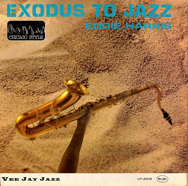Harris Eddie — Exodus To Jazz