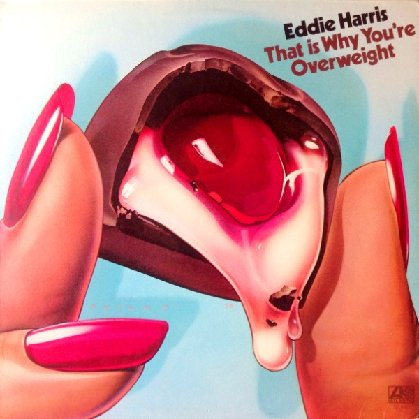 Harris Eddie — That Is Why You're Overweight