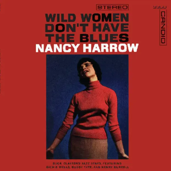 Nancy Harrow — Wild Women Don't Have The Blues 2025