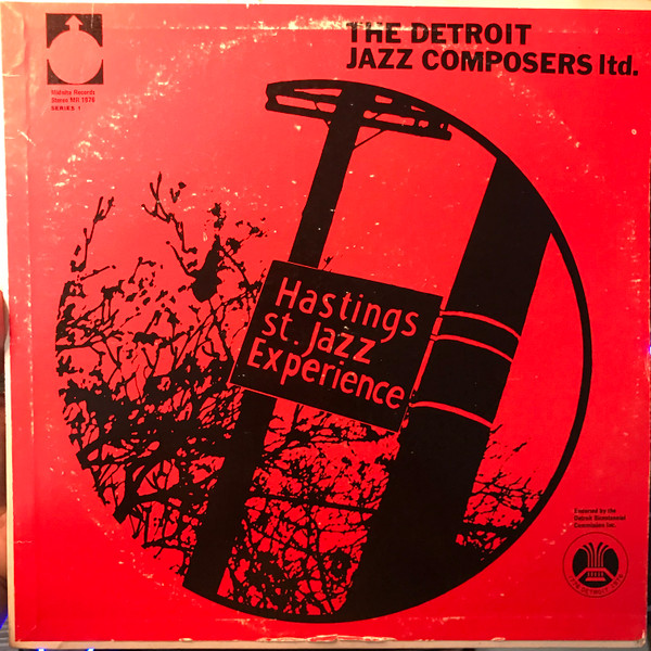 Hastings Street Jazz Experience — Detroit Jazz Composers Ltd.