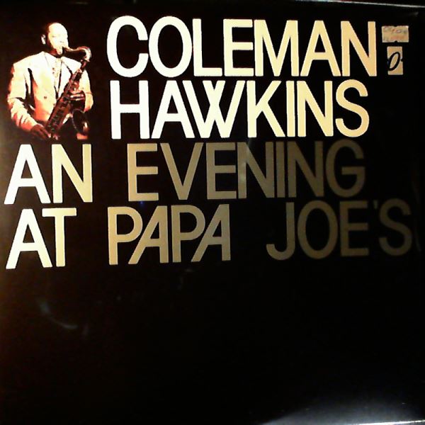 Hawkins Coleman — An Evening At Papa Joe's