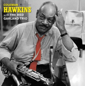 Coleman Hawkins — With The Red Garland Trio