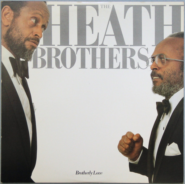 Heath Brothers — Brotherly Love