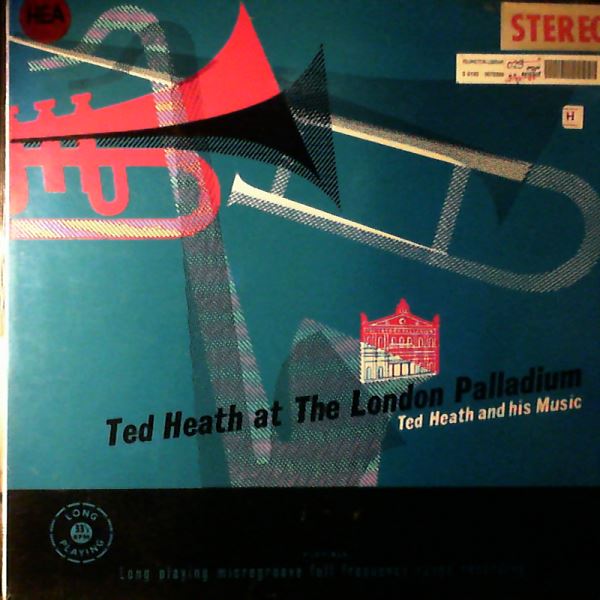 Heath Ted — Heath Ted At The London Palladium